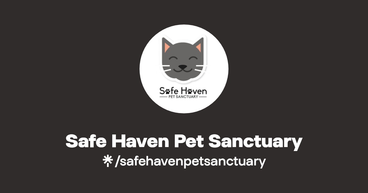 Safe Haven Pet Sanctuary Instagram, Facebook, TikTok Linktree
