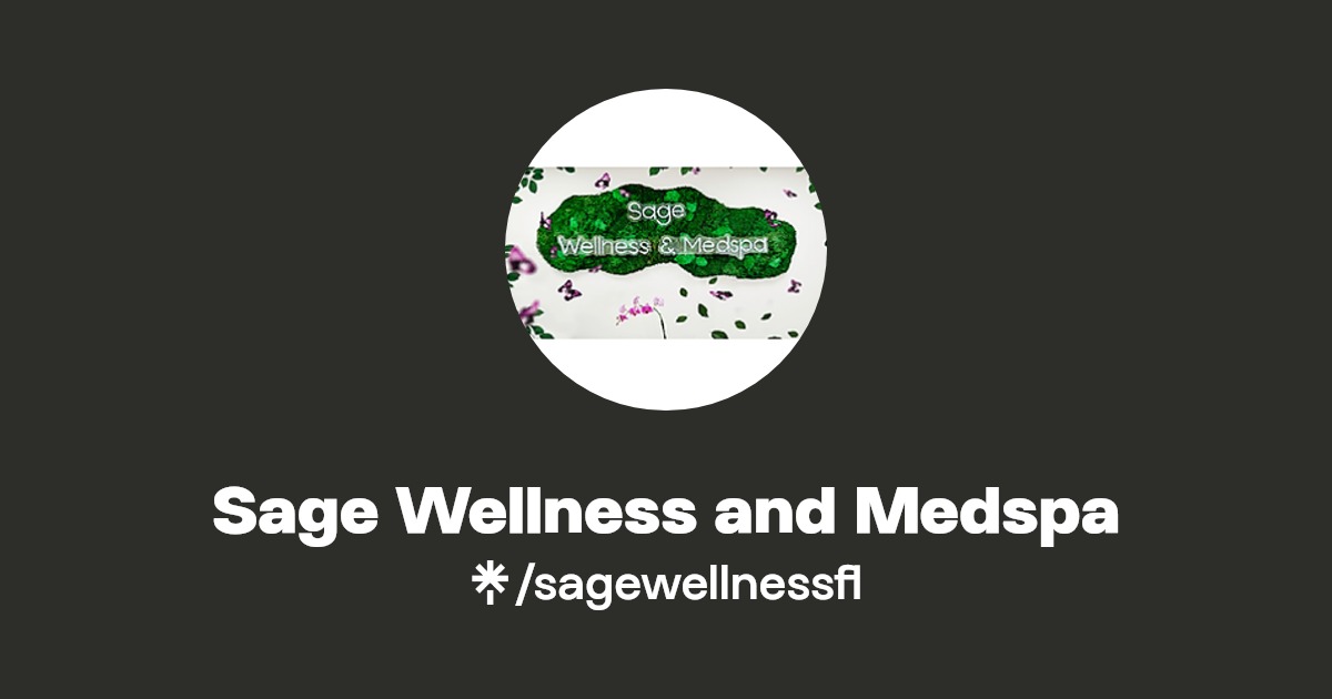 Sage Wellness and Medspa Instagram, Facebook Linktree