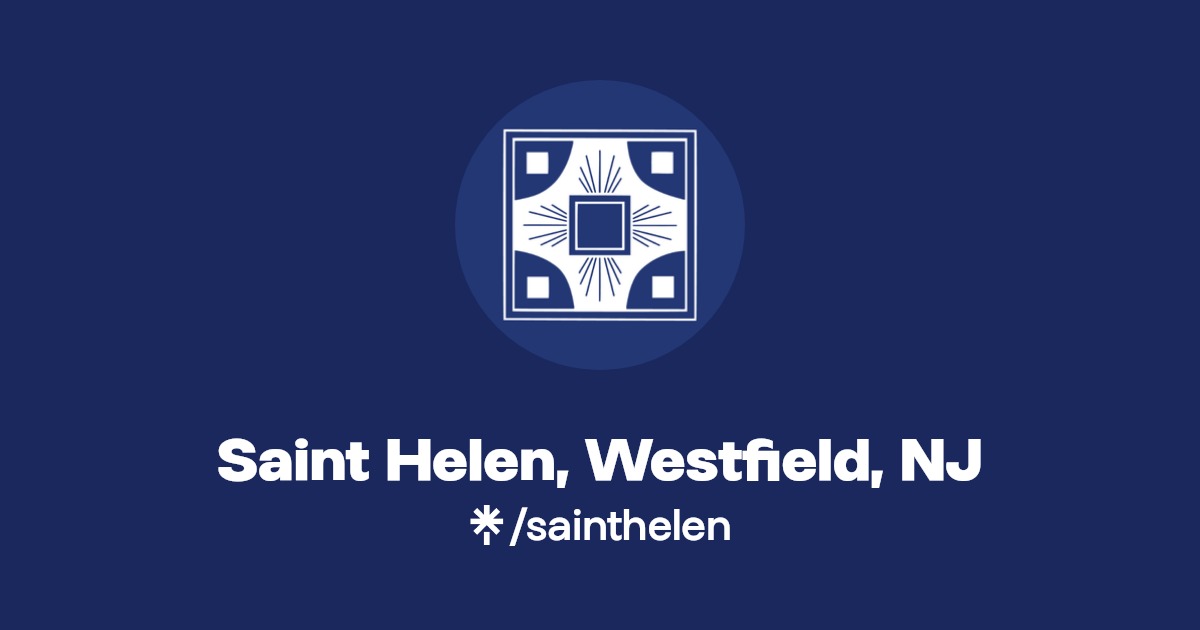 Saint Helen, Westfield, NJ Listen on Spotify Linktree