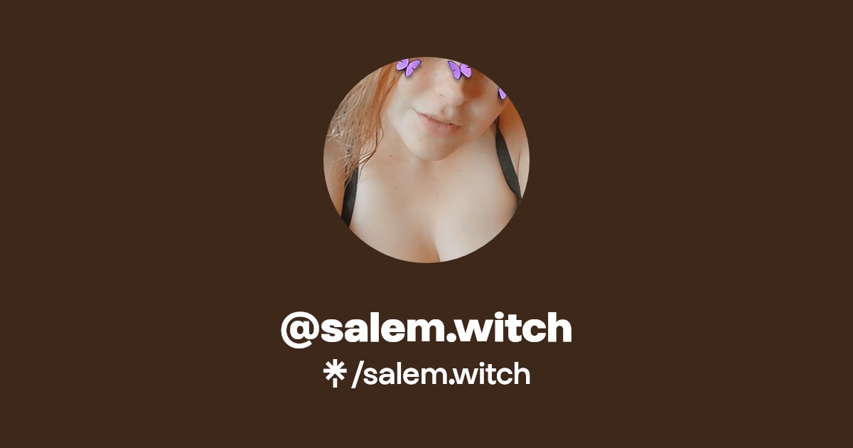 salem.witch - Find @salem.witch Onlyfans - Linktree