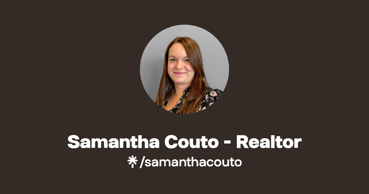 Samantha Couto Realtor Instagram, Facebook, TikTok Linktree