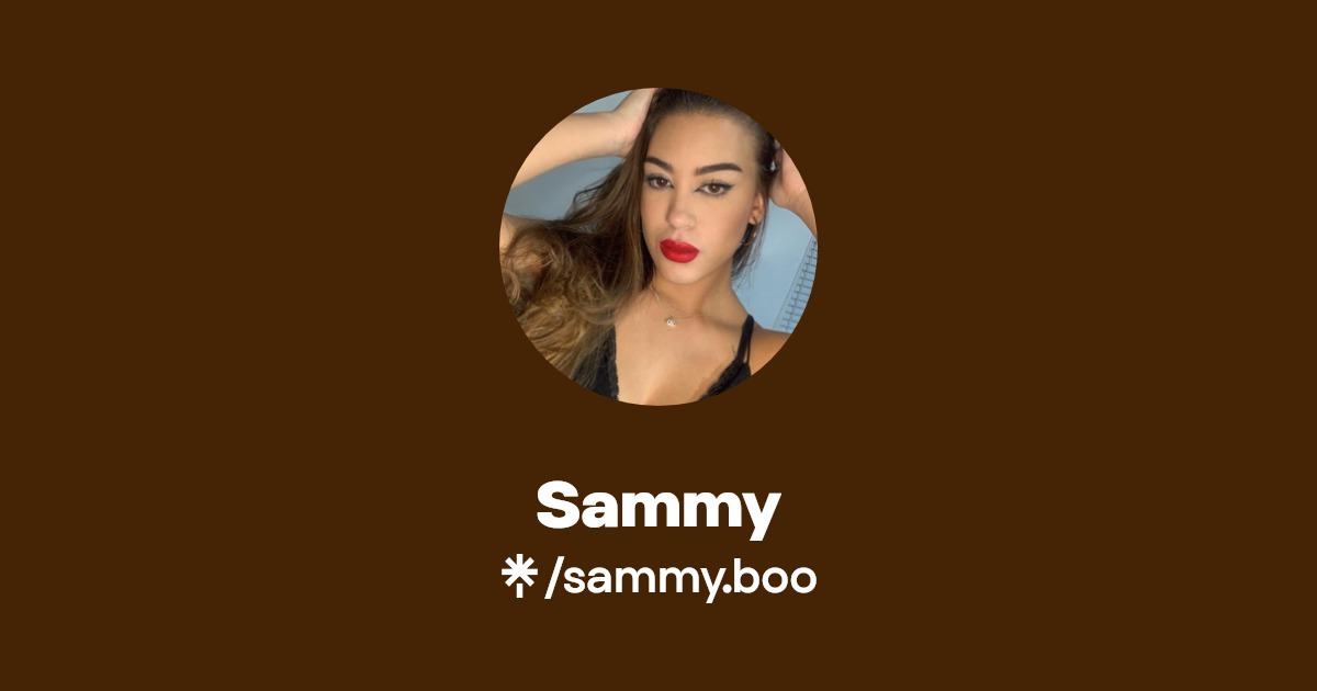 Sammy - Find Sammy Onlyfans - Linktree