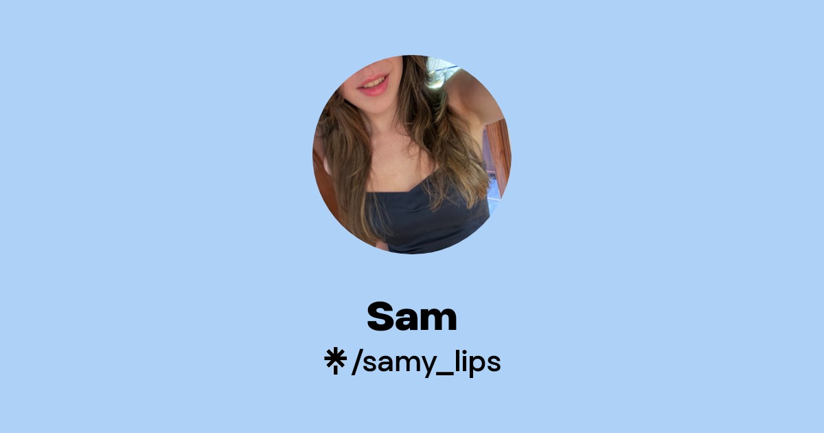 Sam - Find Sam Onlyfans - Linktree