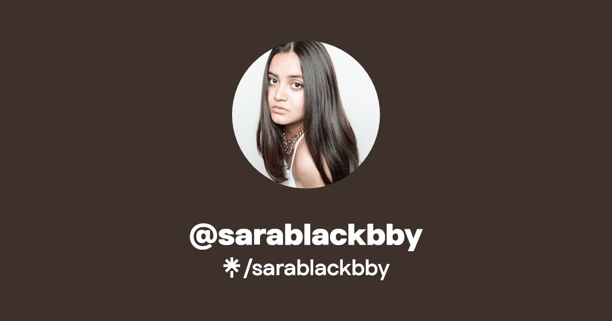 sarablackbby - Find @sarablackbby Onlyfans - Linktree