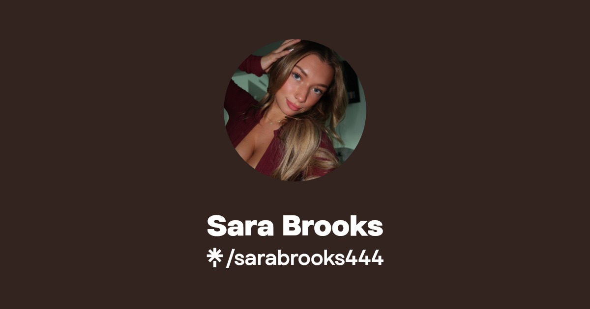 Sara Brooks - Find Sara Brooks Onlyfans - Linktree