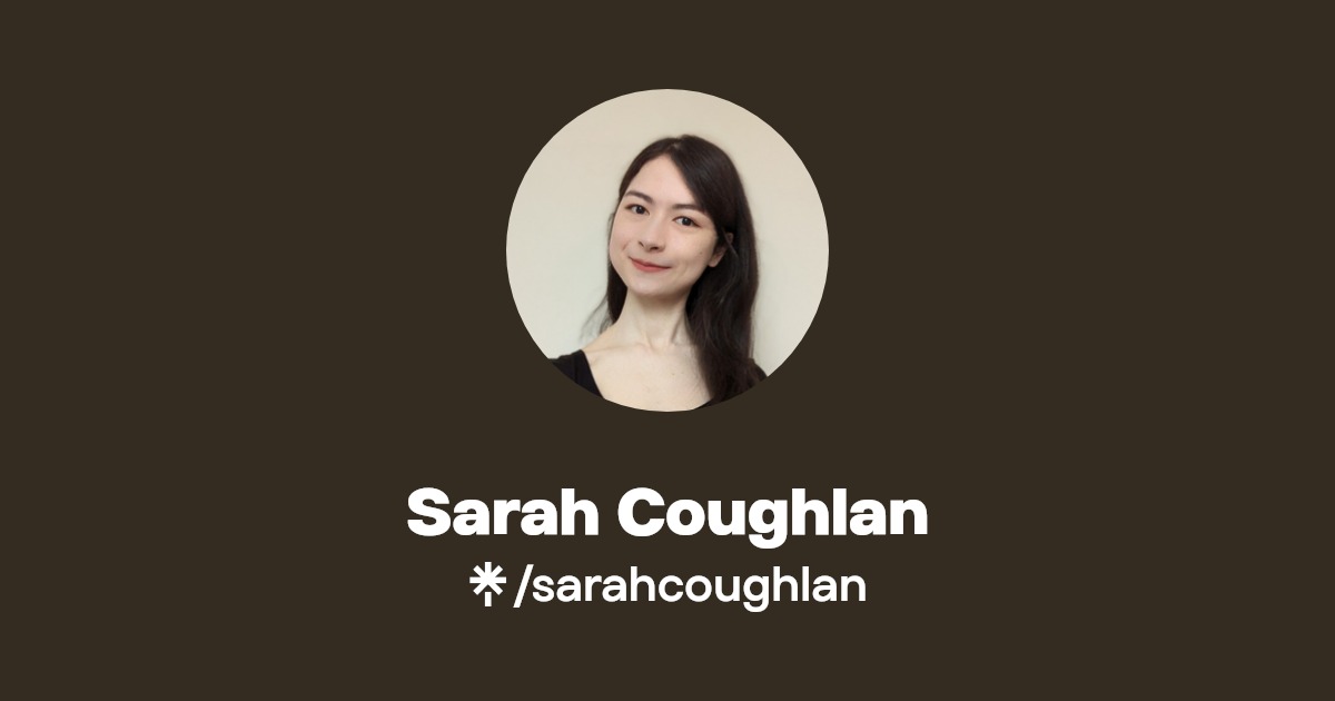 Sarah Coughlan | Twitter | Linktree