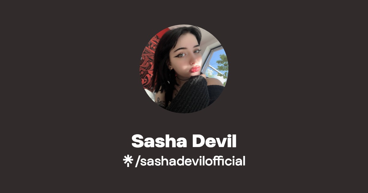 Sasha Devil - Find Sasha Devil Onlyfans - Linktree