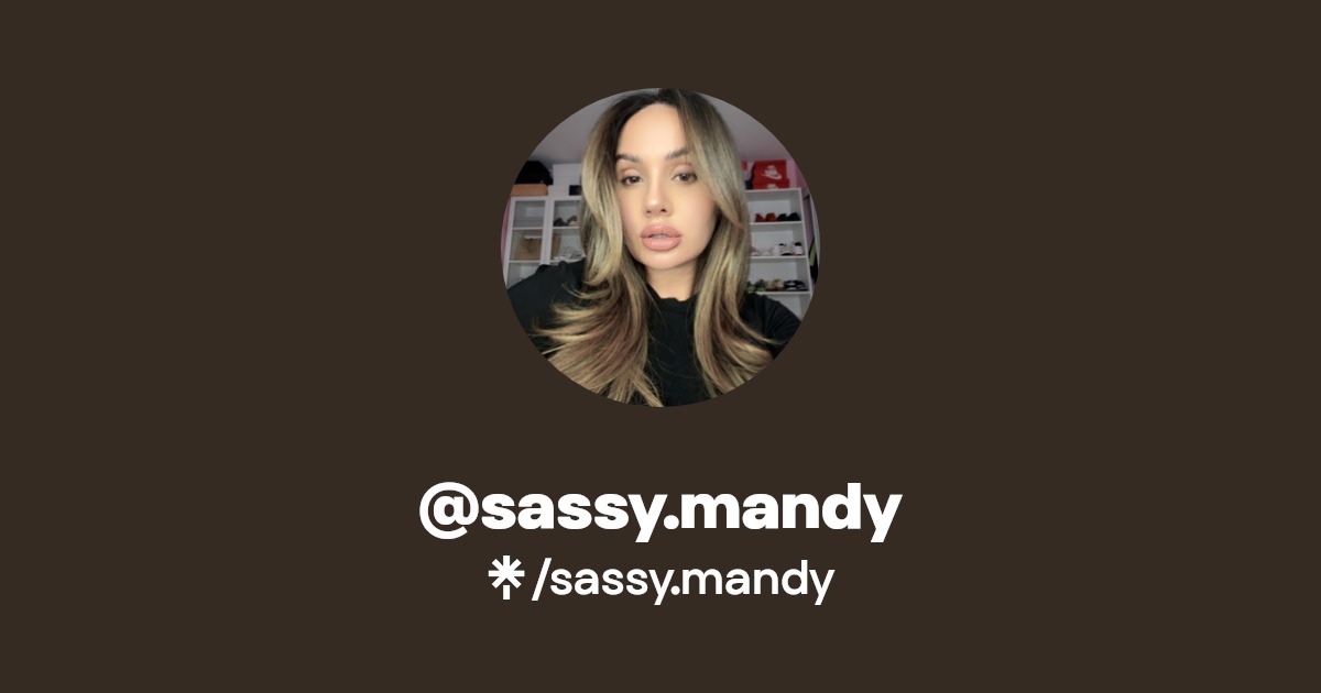 sassy.mandy - Find @sassy.mandy Onlyfans - Linktree