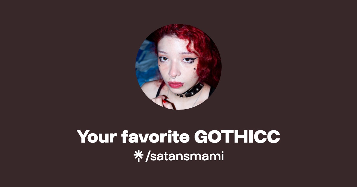 Your favorite GOTHICC - Find Your favorite GOTHICC Onlyfans - Linktree