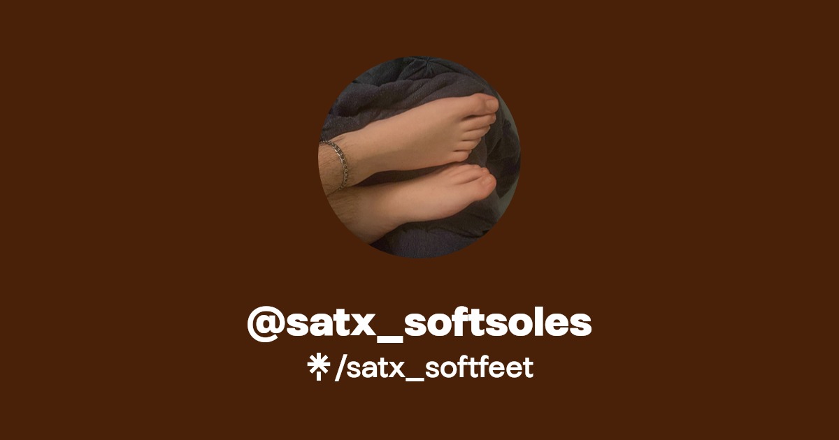 @satx_softsoles - Find @satx_softsoles Onlyfans - Linktree