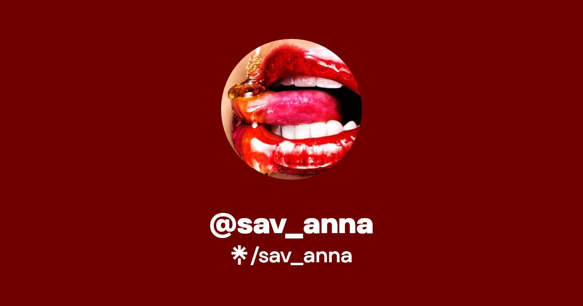 sav_anna - Find @sav_anna Onlyfans - Linktree