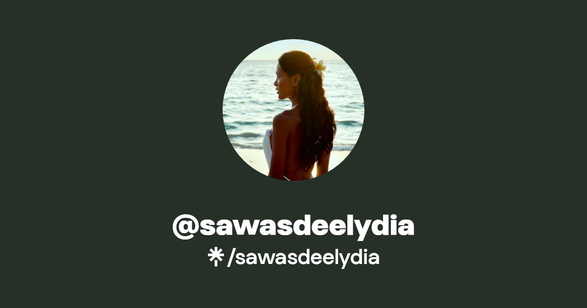 sawasdeelydia - Find @sawasdeelydia Onlyfans - Linktree