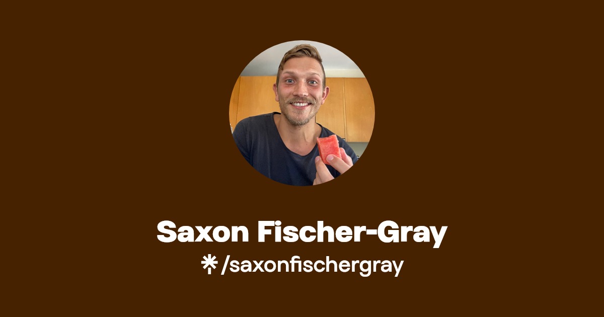 Saxon FischerGray Linktree