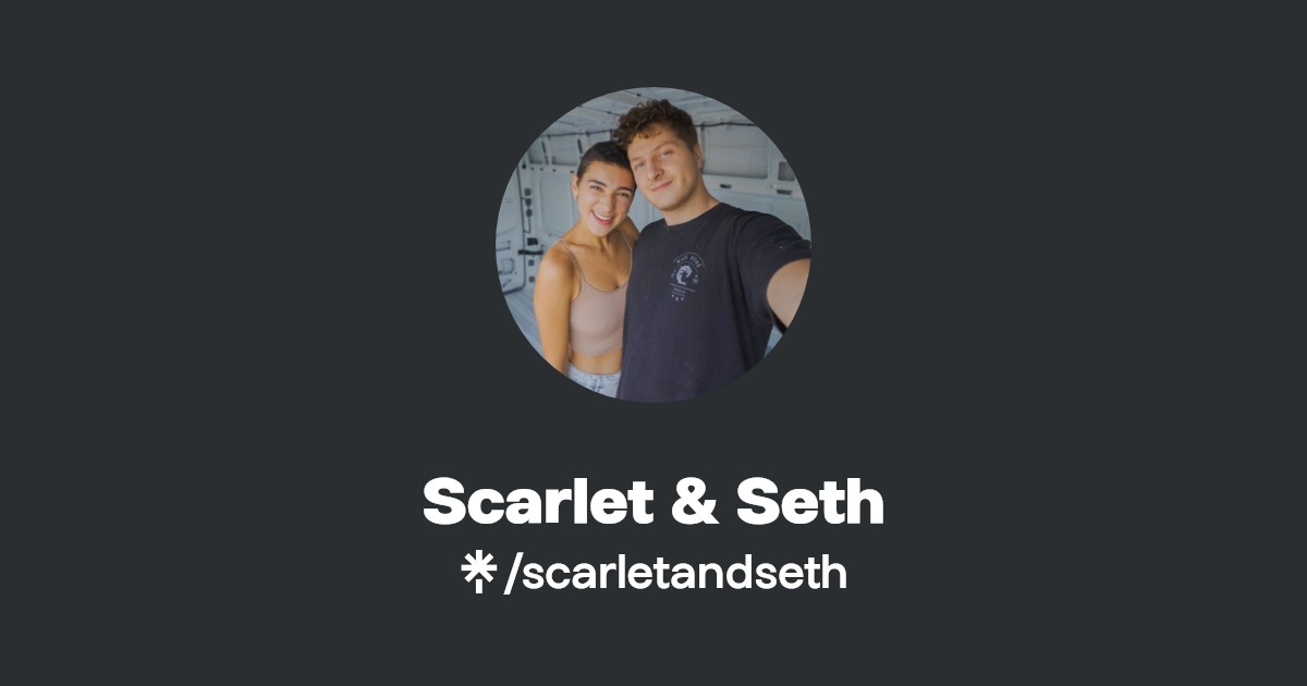 Scarlet & Seth | Instagram, TikTok | Linktree