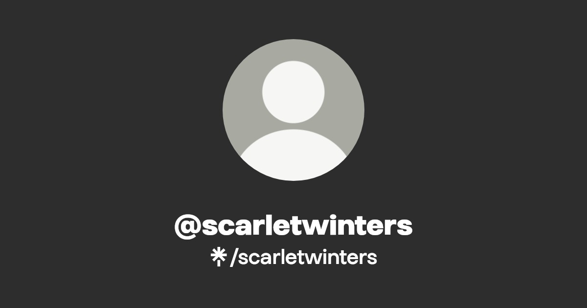 scarletwinters - Find @scarletwinters Onlyfans - Linktree