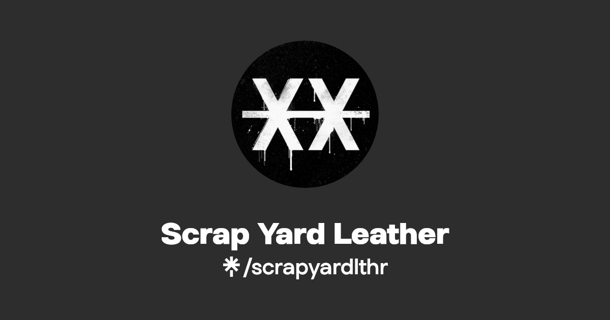 Scrap Yard Leather Twitter, Instagram, Facebook Linktree