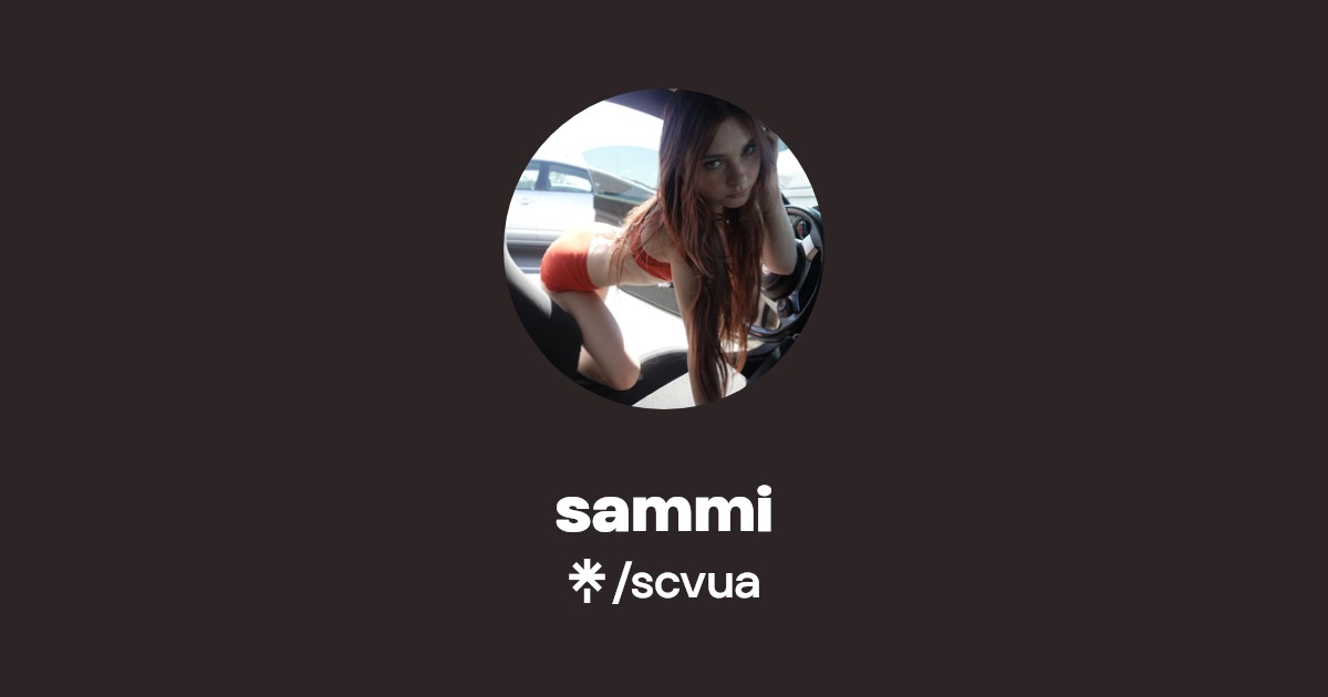sammi - Find sammi Onlyfans - Linktree