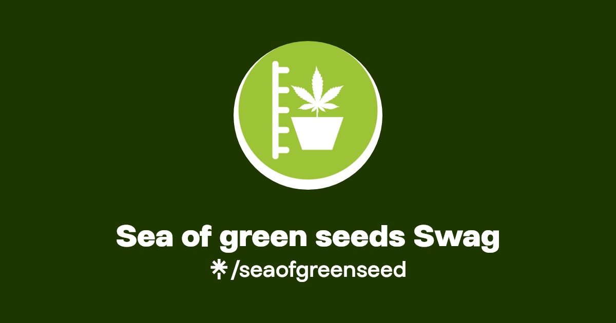 Sea of green seeds Swag Instagram, Facebook Linktree