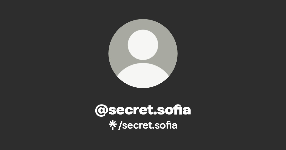 secret.sofia - Find @secret.sofia Onlyfans - Linktree