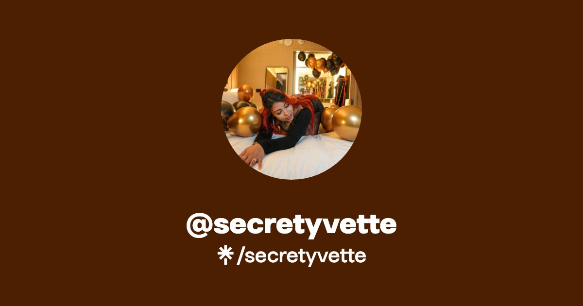 @secretyvette | Linktree