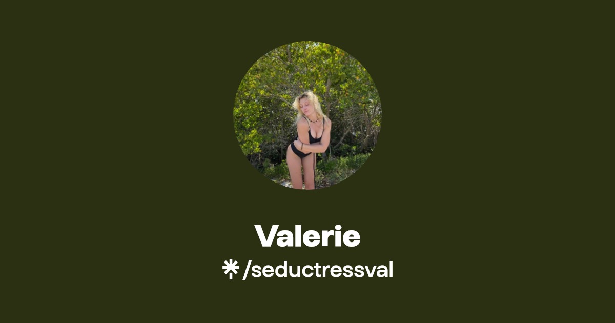 Valerie - Find Valerie Onlyfans - Linktree