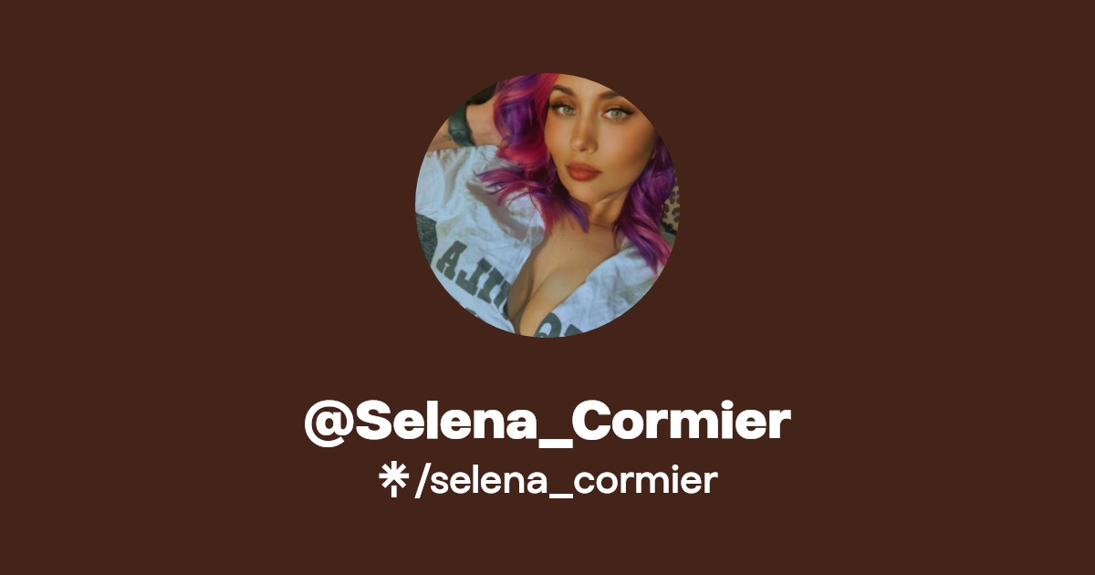 Selena_Cormier Instagram, Facebook, TikTok Linktree