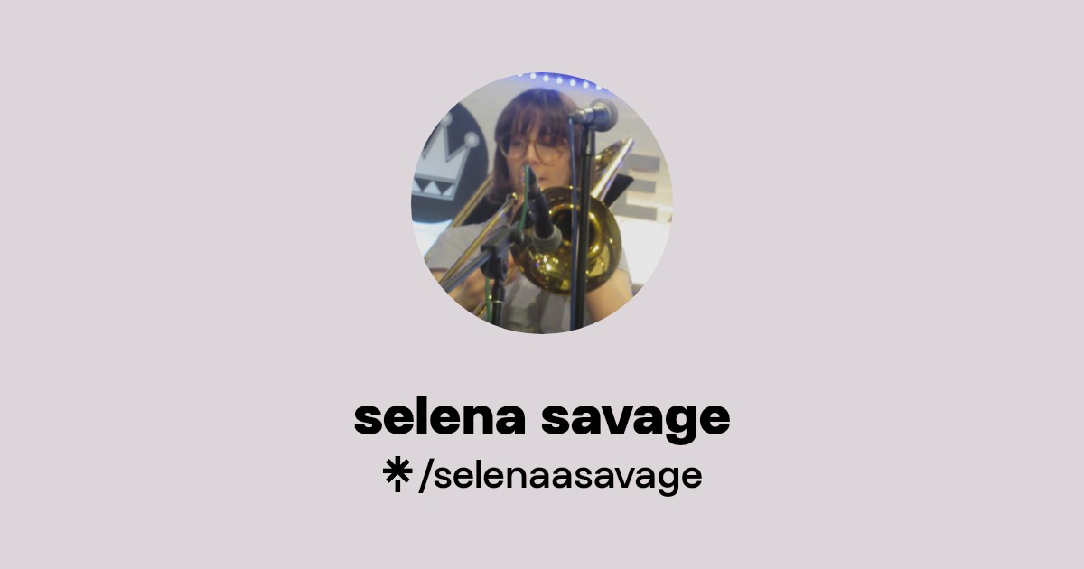 selena savage | Linktree