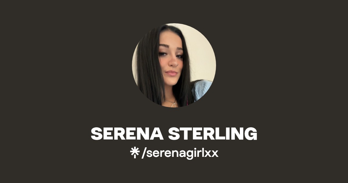 SERENA STERLING - Find SERENA STERLING Onlyfans - Linktree