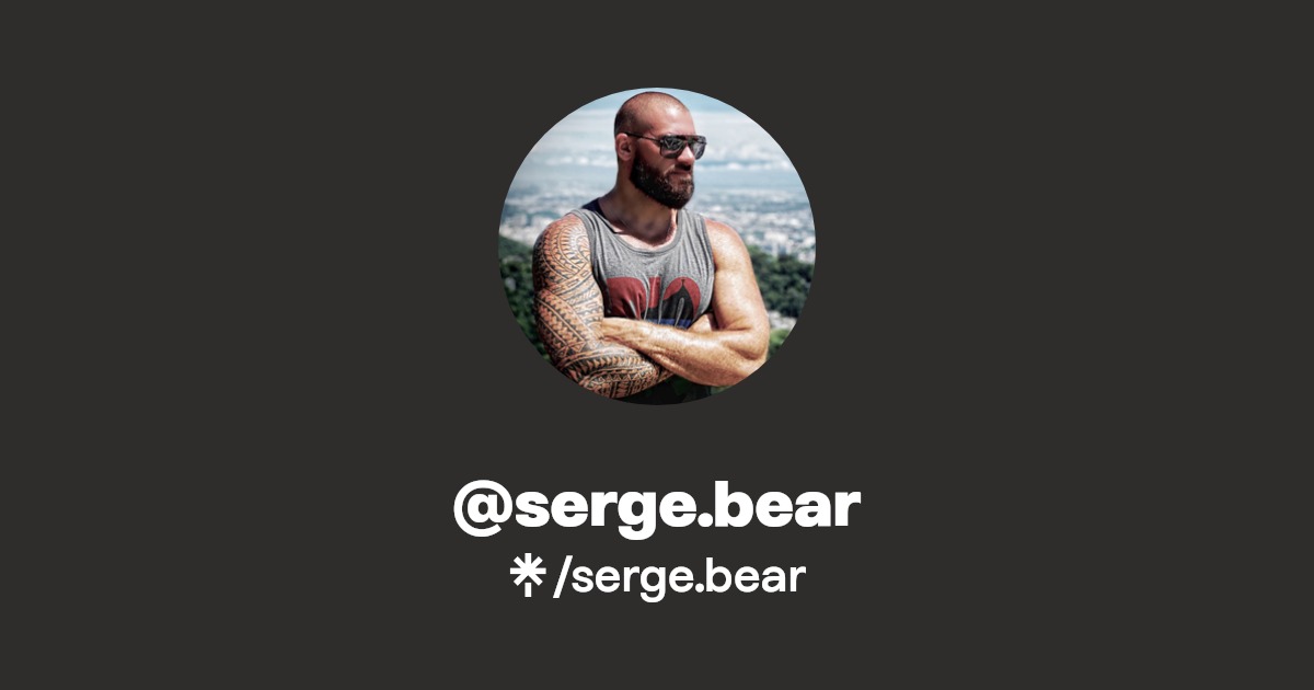 serge.bear - Find @serge.bear Onlyfans - Linktree