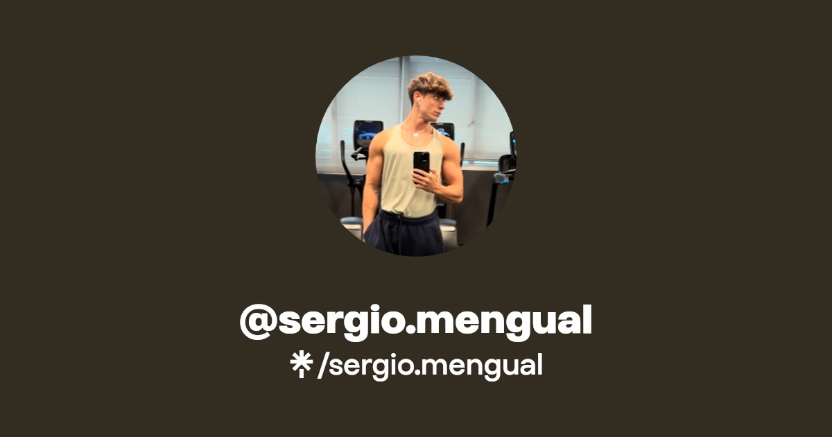 sergio.mengual - Find @sergio.mengual Onlyfans - Linktree
