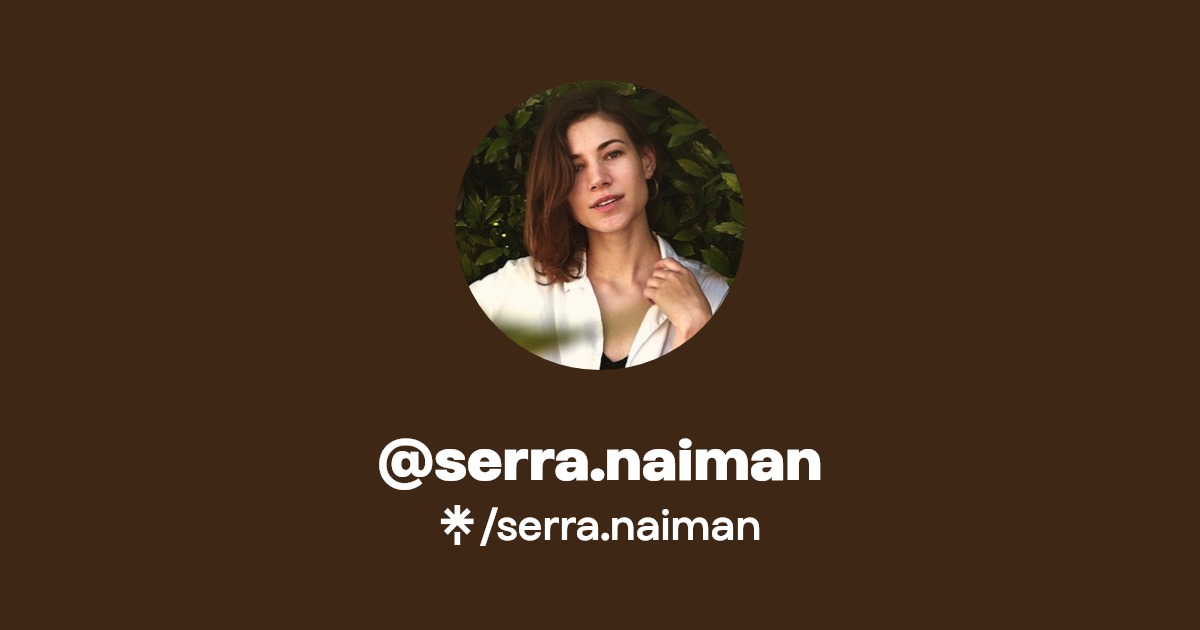 serra.naiman | Instagram | Linktree