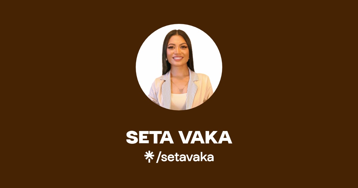 SETA VAKA | Instagram, Facebook, TikTok | Linktree