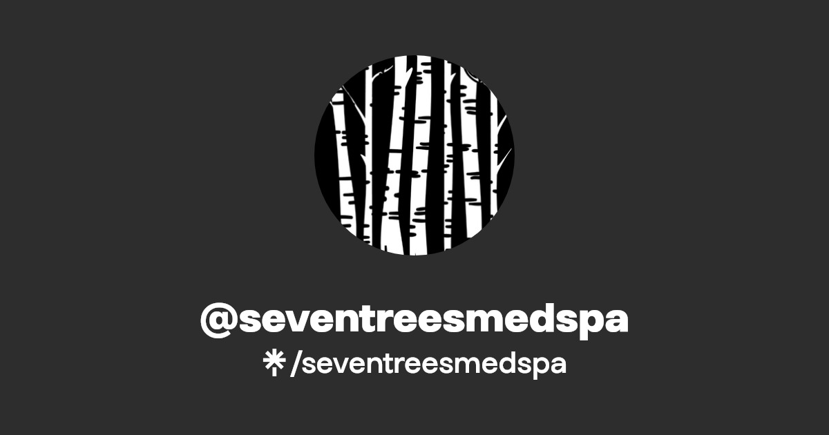 seventreesmedspa Linktree