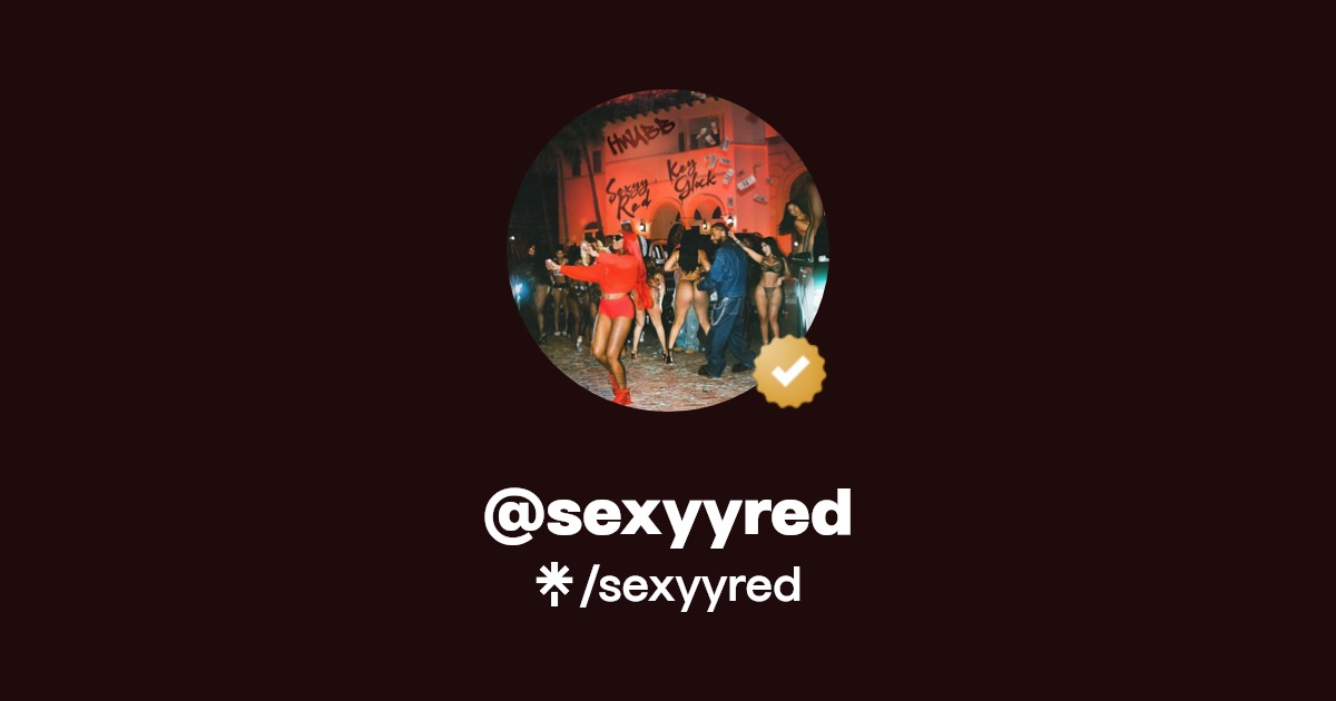 sexyyred | Instagram, Facebook, TikTok | Linktree
