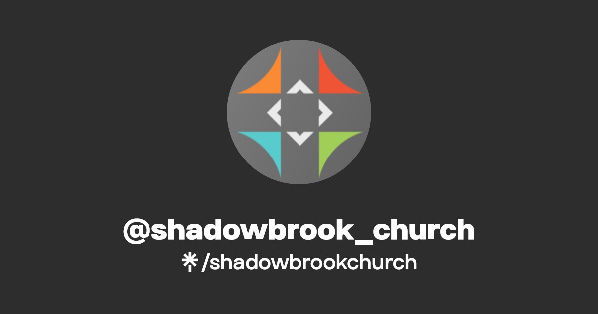 shadowbrook_church Instagram, Facebook Linktree