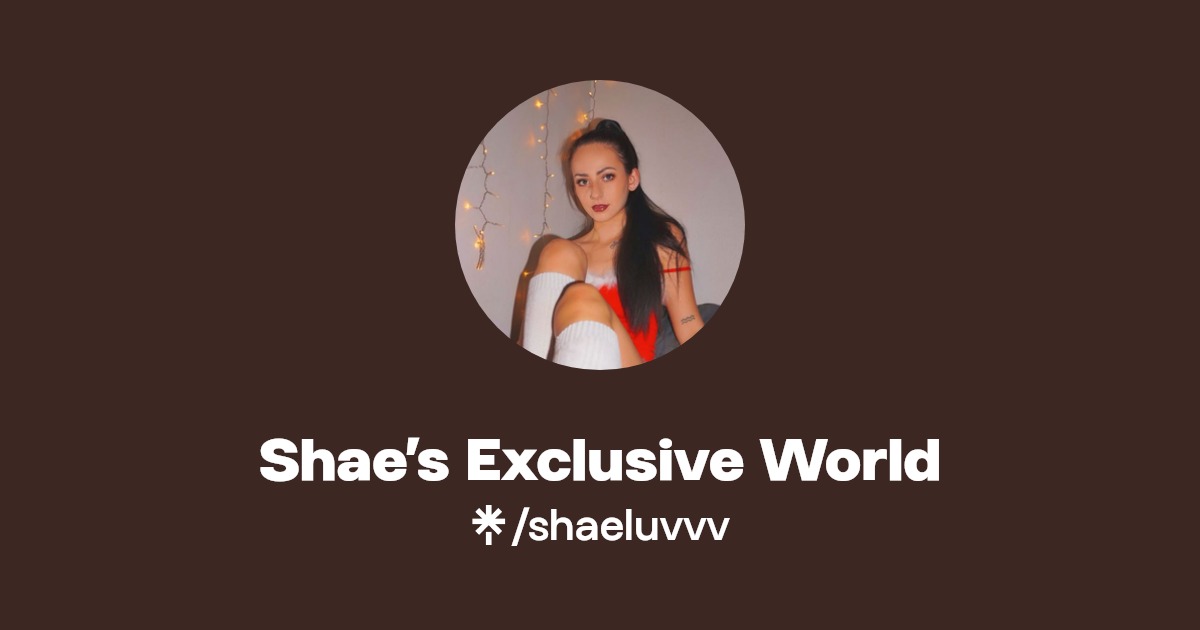 Shae’s Exclusive World - Find Shae’s Exclusive World Onlyfans - Linktree
