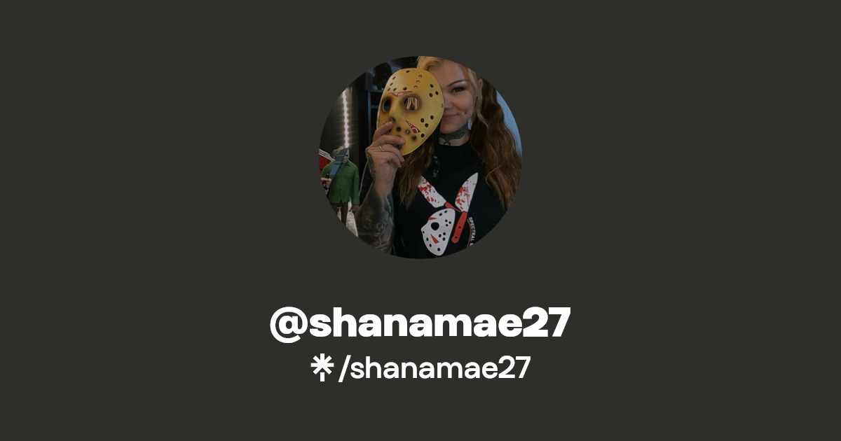 shanamae27 - Find @shanamae27 Onlyfans - Linktree