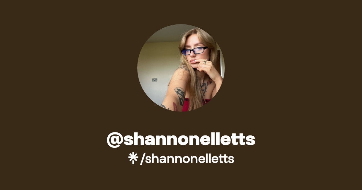 shannonelletts - Find @shannonelletts Onlyfans - Linktree