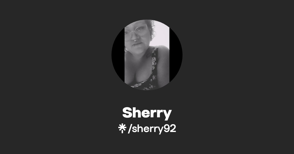 Sherry - Find Sherry Onlyfans - Linktree