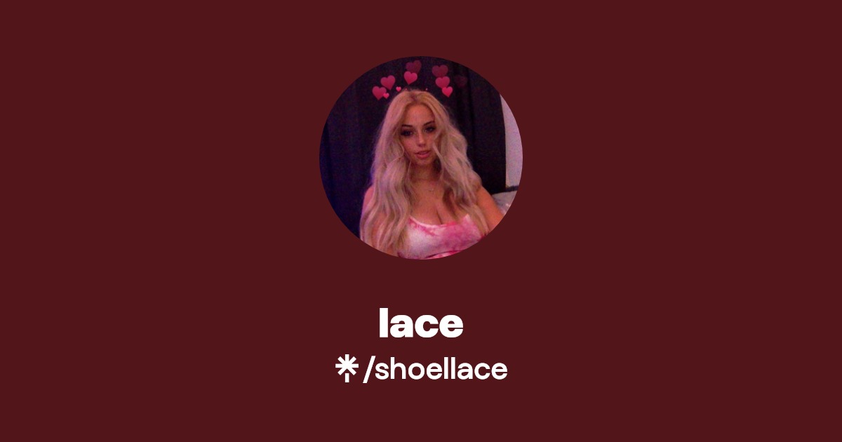lace - Find lace Onlyfans - Linktree