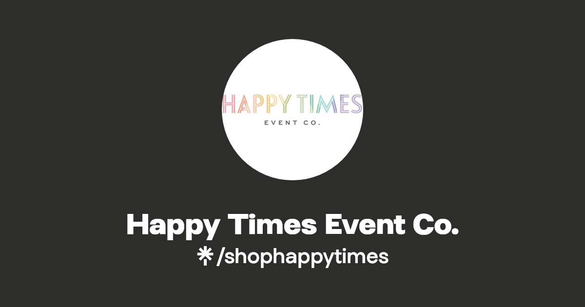 Happy Times Event Co. Linktree