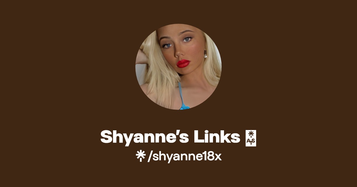 Shyanne’s Links - Find Shyanne’s Links Onlyfans - Linktree
