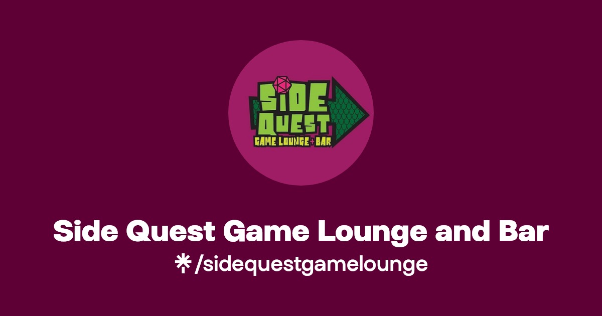 Side Quest Game Lounge and Bar Instagram, Facebook Linktree