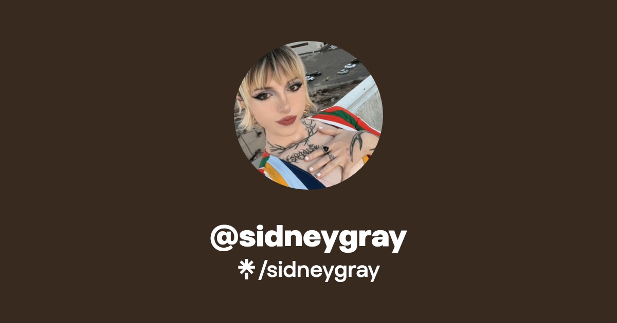 sidneygray - Find @sidneygray Onlyfans - Linktree