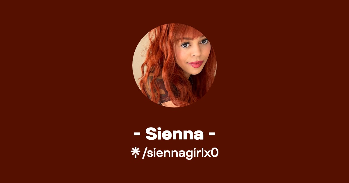 - Sienna - - Find - Sienna - Onlyfans - Linktree