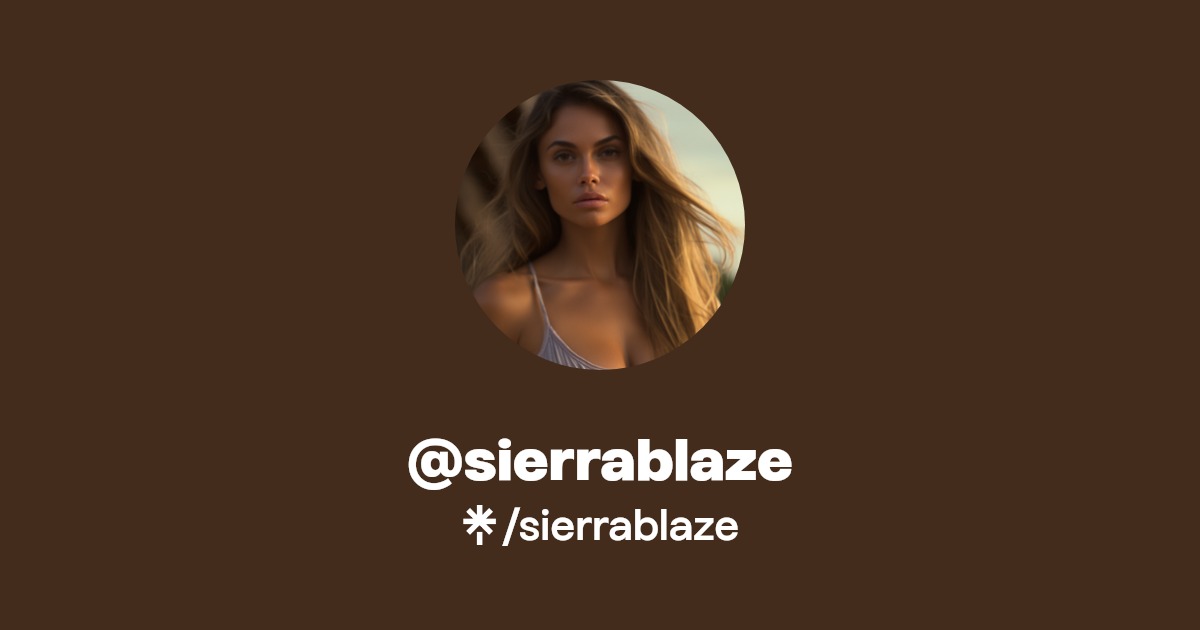 sierrablaze | Twitter, Instagram | Linktree