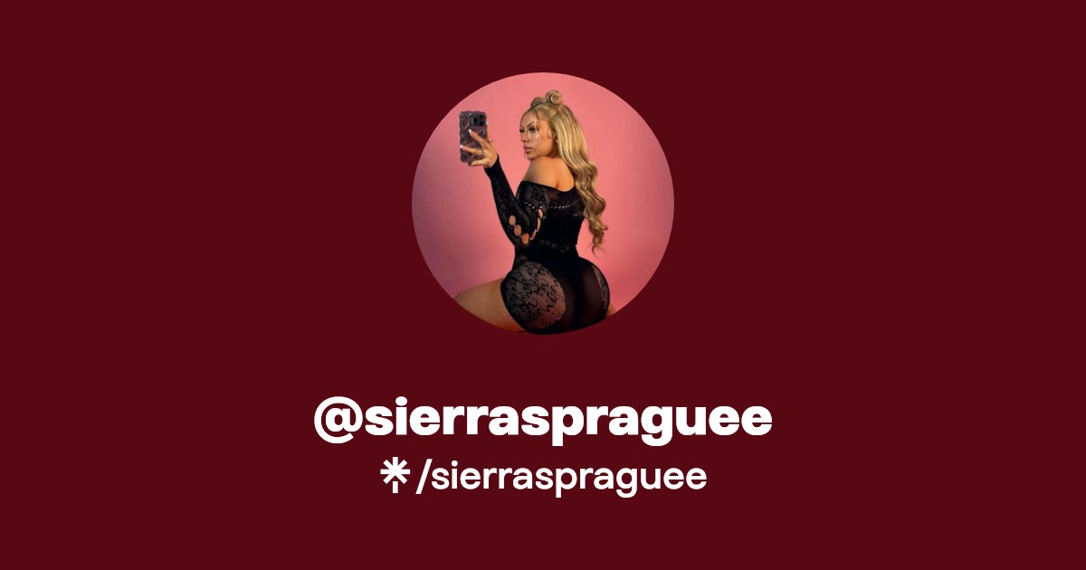 sierraspraguee | Twitter, Instagram, Twitch | Linktree