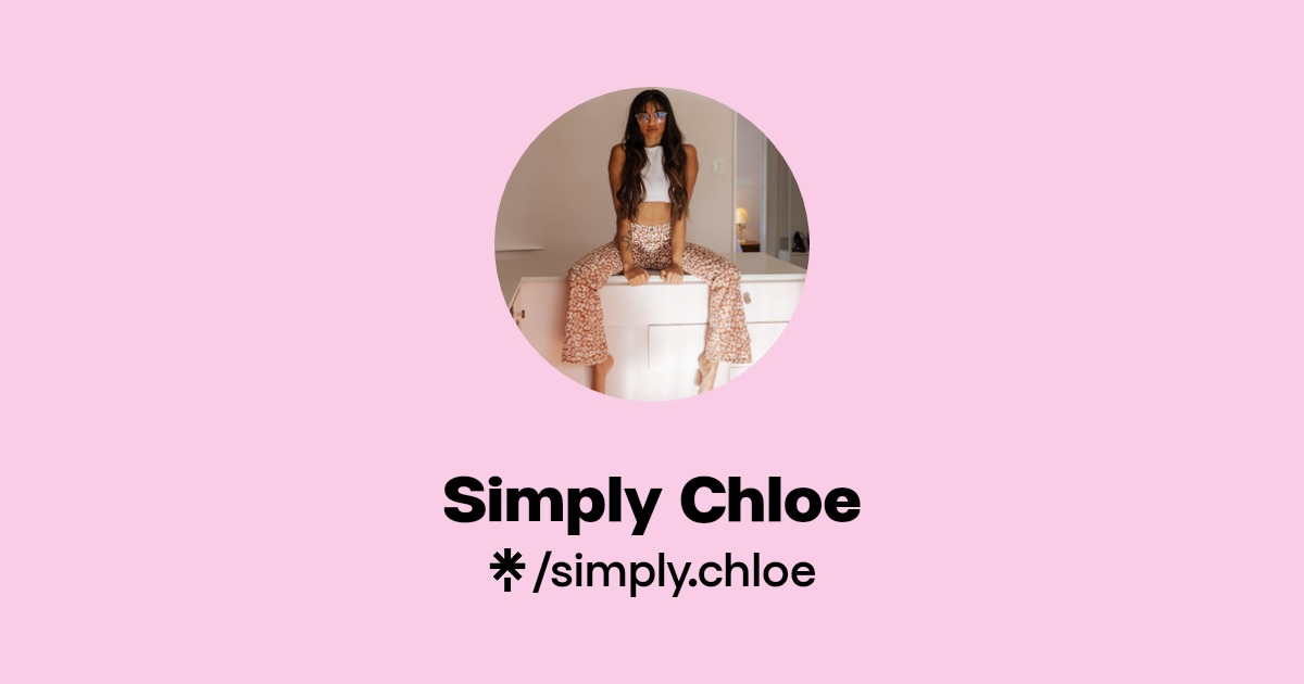 Simply Chloe | Instagram | Linktree