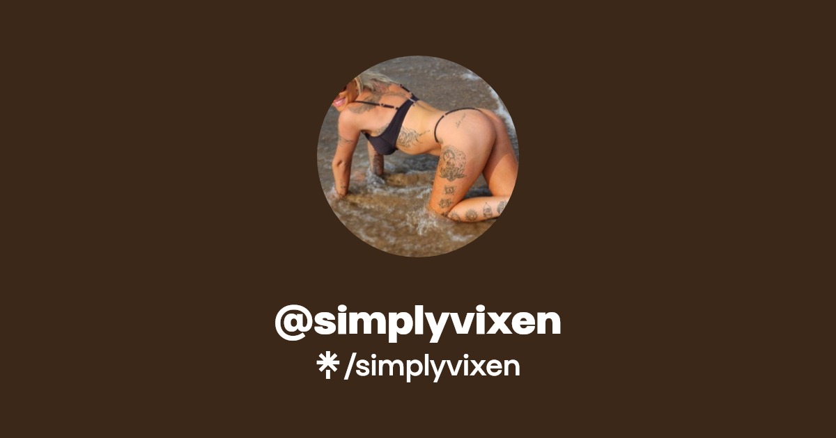 simplyvixen - Find @simplyvixen Onlyfans - Linktree