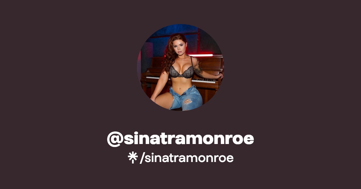 sinatramonroe - Find @sinatramonroe Onlyfans - Linktree